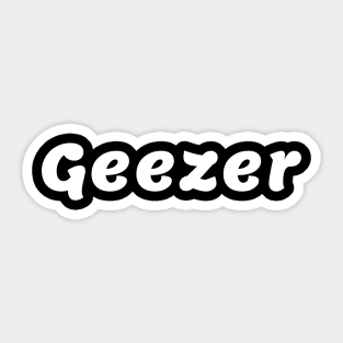 Geezer Sticker